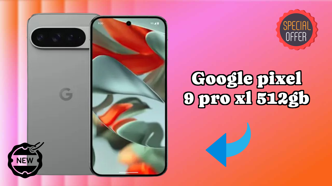 Google Pixel 9 Pro XL 512GB Display Quality: LTPO OLED Explained