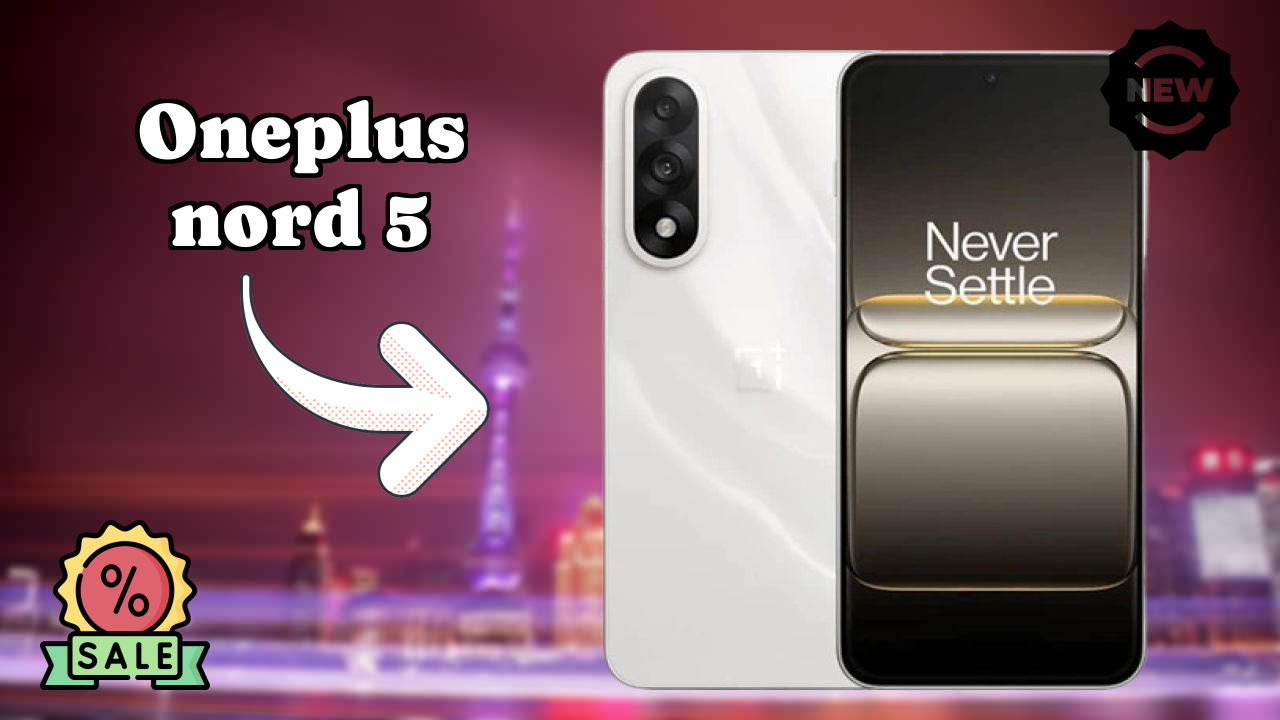 OnePlus Nord 5 at ₹31,999 - Best Phone Under This Price