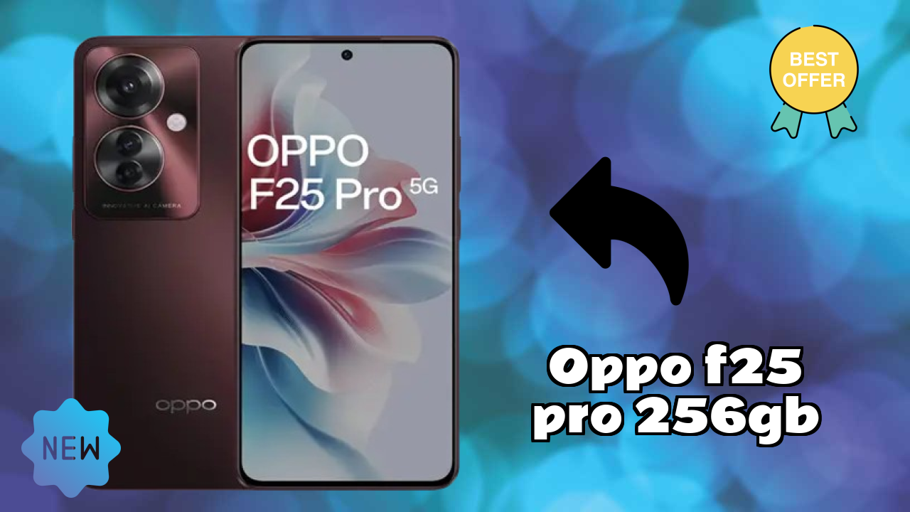 OPPO F25 Pro 256GB Complete Review: Everything You Need to Know