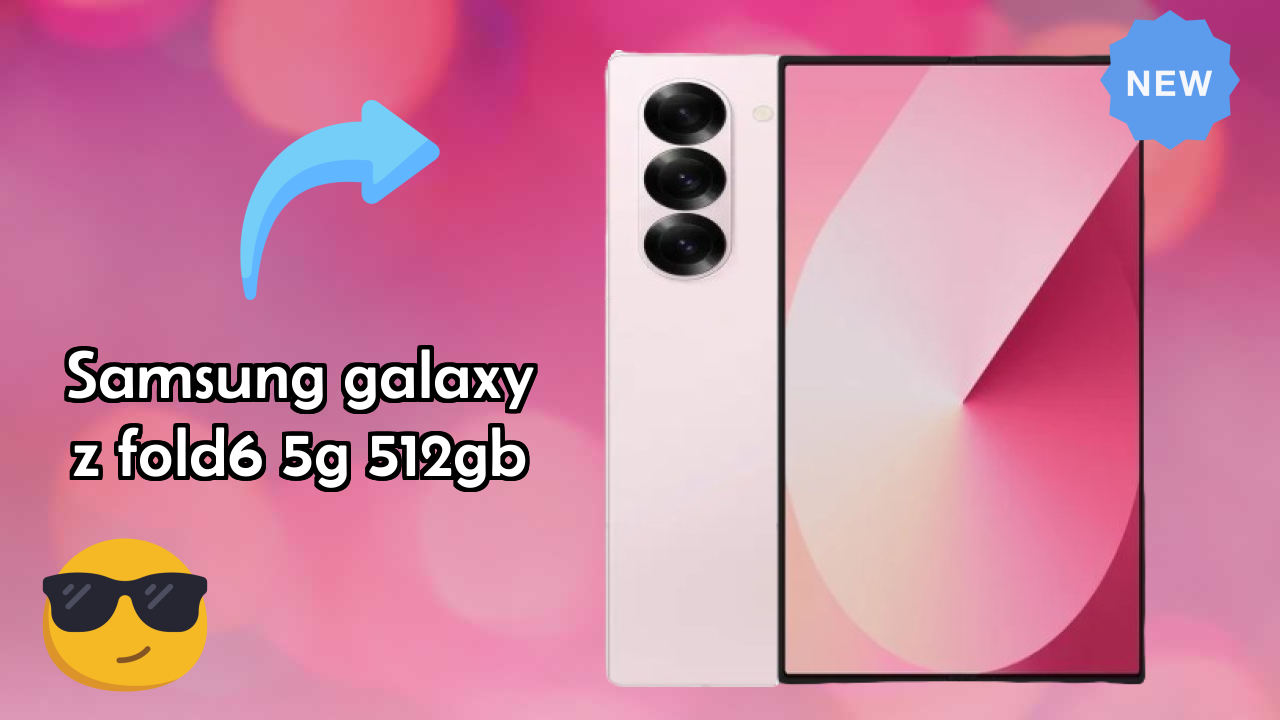 Samsung Galaxy Z Fold6 5G 512GB vs Samsung: Complete Feature Compare