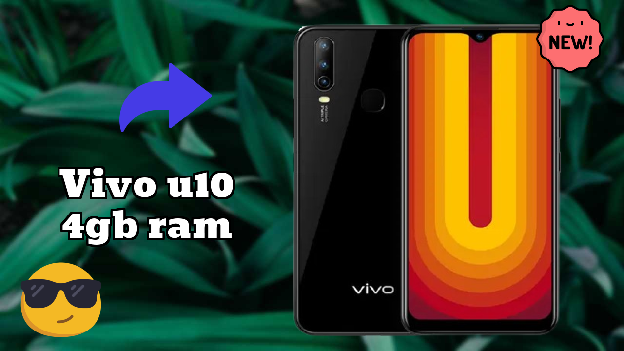 Vivo U10 4GB RAM vs Samsung Galaxy: Detailed Compare